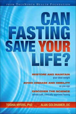 Can Fasting Save Your Life? HARDCOVER 2024 by Toshia Myers PhD