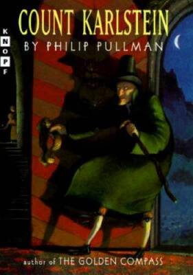 Count Karlstein - Hardcover By Pullman, Philip - GOOD