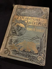 Explorations And Adventures Of Henry M. Stanley, Henry Davenport Northrop 1889