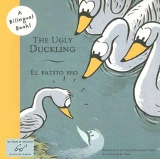 The Ugly Duckling/El Patito Feo (Bilingual Fairy Tales) - Paperback - VERY GOOD