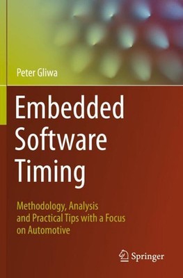 Embedded Software Timing: Methodology, Analysis and Practical Tips with a Focus