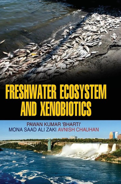 Pawan Kumar | Freshwater Ecosystem And Xenobiotics | Buch | Englisch (2013)-image