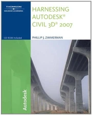 HARNESSING AUTODESK CIVIL 3D 2007 By Phillip J. Zimmerman