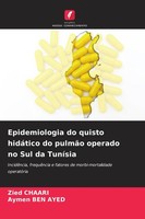 Epidemiologia Do Quisto HidáTico Do PulmãO Operado No Sul Da TuníSia Zied Chaari