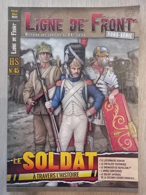 LIGNE DE FRONT HORS-SERIE n°45 LE SOLDAT A TRAVERS L'HISTOIRE - Photo 1/2
