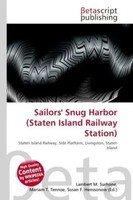 Lambert M. Surhone (U. A.) | Sailors' Snug Harbor (Staten Island Railway...