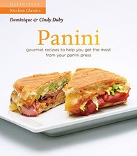 Panini: Gourmet Rezepte, die Ihnen helfen, das Beste aus Ihrer Panini Presse zu bekommen