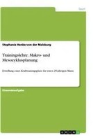 Trainingslehre. Makro- Und Mesozyklusplanung Stephanie Henke-Von Der Malsburg