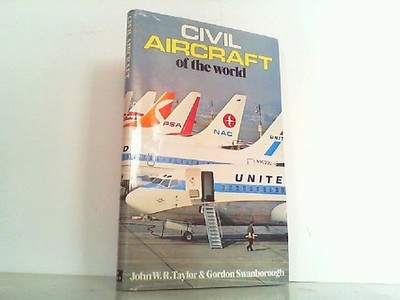 Civil aircraft of the world. Taylor, John W. R.: