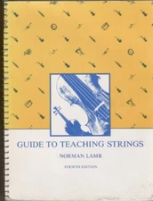 GUIDE TO TEACHING STRINGS (MUSIC SERIES) By Norman Lamb - Hardcover **Mint**