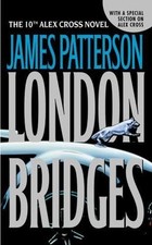 London Bridges; Alex Cross, 10 - 0446613355, paperback, James Patterson