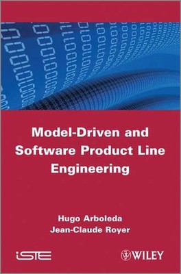 Model-Driven and Software Product Line Engineering by Jean-Claude Royer (English