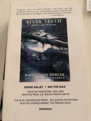 Uncorrected Proof - River Teeth : Stories  by David James Duncan 1995 PB ARC 