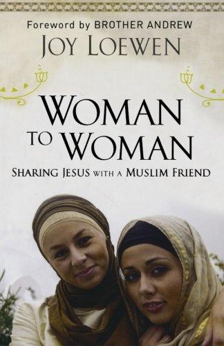 Woman to Woman, Sharing Jesus with a Muslim Friend