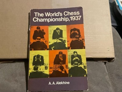 World's Chess Championship, 1937 by A. A. Alekhine PB 1973