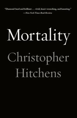 Mortality Hardcover Christopher Hitchens