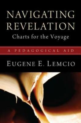 Navigating Revelation: Charts For The Voyage: A Pedagogical Aid