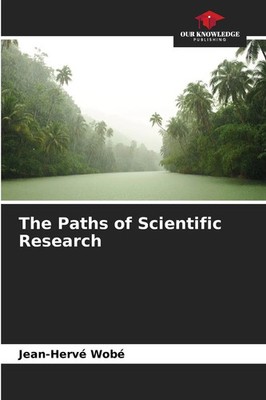 Jean-Hervé Wobé | The Paths of Scientific Research | Taschenbuch | Englisch