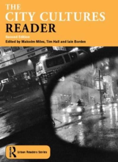 The City Cultures Reader 2ed (Routledge Urban Reader Series)-Iai
