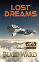 Lost Dreams Blaze Ward Taschenbuch Last Stand Kartoniert / Broschiert Englisch