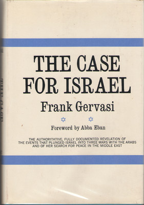 The Case for Israel by Abba Eban and Frank Gervasi - First Edition