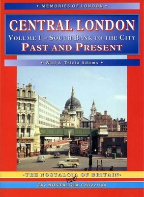 Central London South Bank to the City (Past & Present Companions
