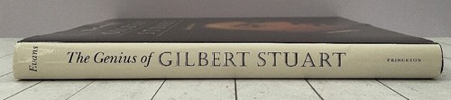 The Genius of Gilbert Stuart, Dorinda Evans, 1999, 1st, HC, American Painters, - Foto 3 di 9