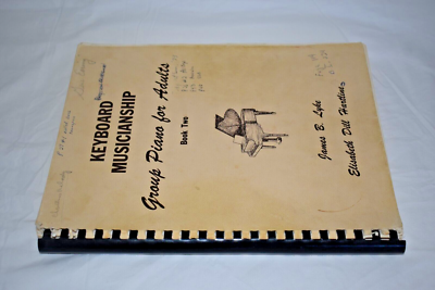 Keyboard Musicianship Group Piano For Adults Book Two James B Lyke