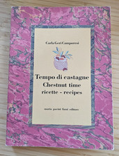 Tempo di Castagne Chestnut Time Recipes by Carla Gerri Camporesi 1993