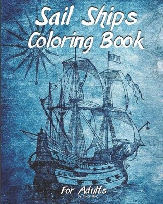 Color Box Sail Ships Coloring Book For Adults (Taschenbuch) (US IMPORT)