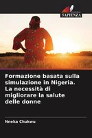 Nneka Chukwu | Formazione Basata Sulla Simulazione In Nigeria. La Necessità...