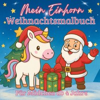 Mein Einhorn Weihnachtsmalbuch - 55 Zauberhafte Motive Zum Ausmalen Lounge Buch