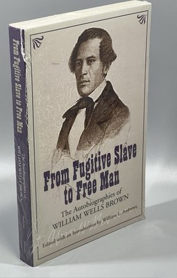 From Fugitive Slave to Free Man By William R. Andrews Brand New Book