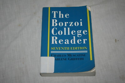The Borzoi College Reader 7th Ed. Charles Muscatine 1992 Softcover