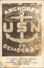 Great Lakes, IL - "USN Anchored to Democracy" 1942 - FREE WWII MAIL   REAL PHOTO