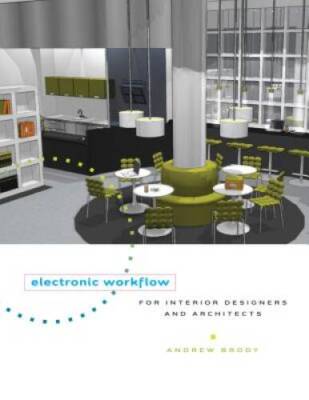 Electronic Workflow for Interior Designers & Architects - Paperback - VERY GOOD