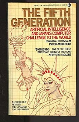 The Fifth Generation : Artificial Intelligence and Japan's Comput