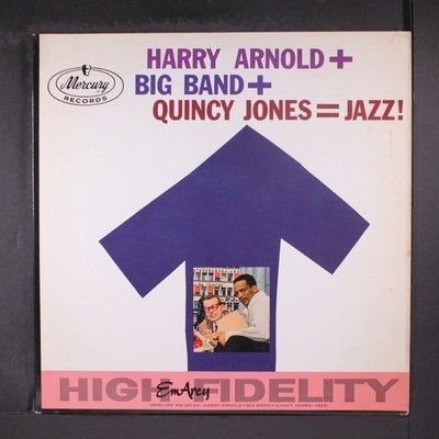 HARRY ARNOLD: harry arnold + big band + quincy jones = jazz