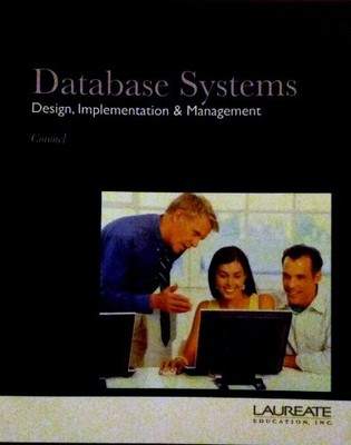 DATABASE SYSTEMS - DESIGN, IMPLEMENTATION & MANAGEMENT By Carlos Coronel & Peter