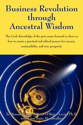 Moonwalker - Business Revolution through Ancestral Wisdom   The Circle - G555z