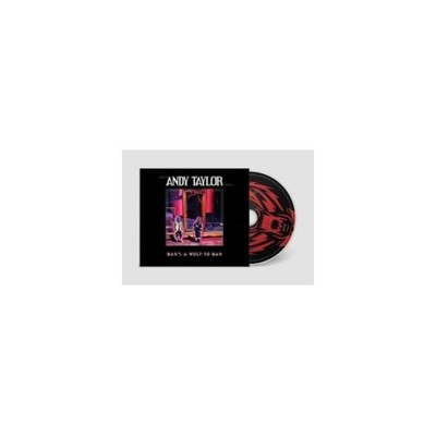 ANDY TAYLOR: MAN'S A WOLF TO MAN - CD