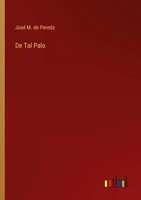 José M. De Pereda | De Tal Palo | Taschenbuch | Spanisch (2022) | Outlook Verlag