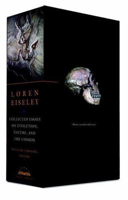 Loren Eiseley : Collected Essays on Evolution, Nature, the Cosmos, Hardcover ...