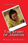 The Story of Jasmine by Kasey Edwards (Paperback / softback, 2015)