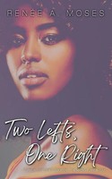 Two Lefts, One Right The Wrong Turns In Love RenéE A. Moses Taschenbuch Englisch