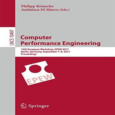 Computer Performance Engineering 14th European Workshop EPEW 2017