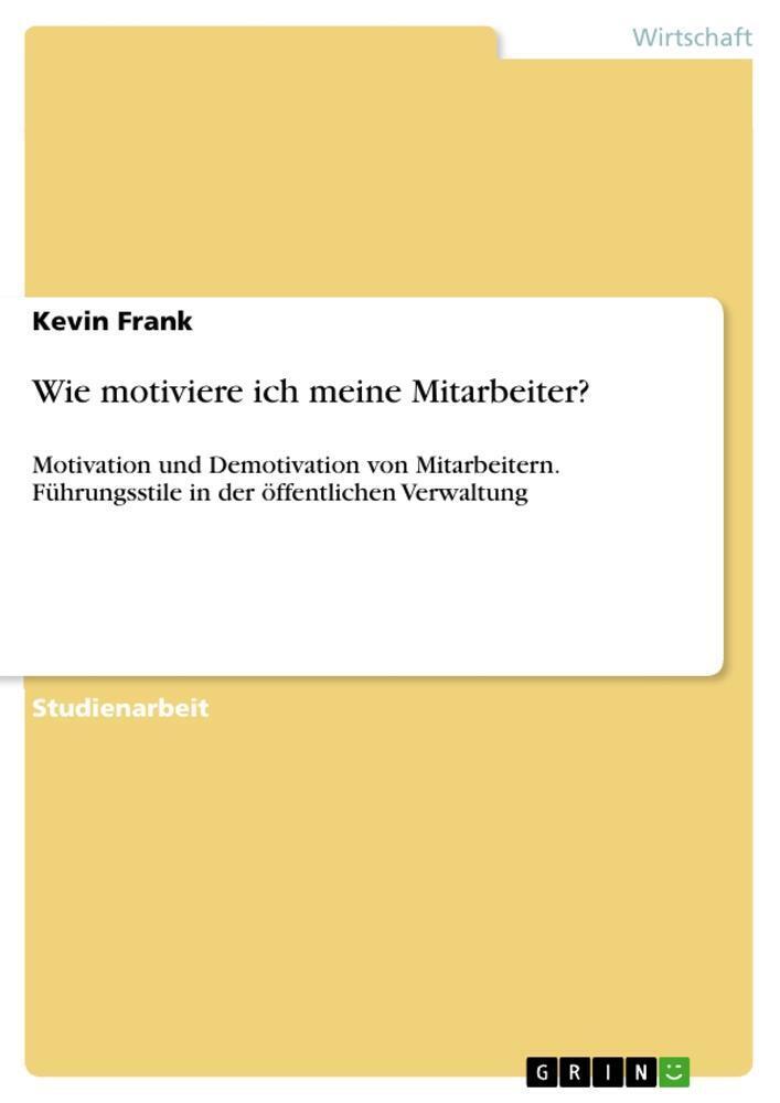Thumbnail - Wie Motiviere Ich Meine Mitarbeiter? | Kevin Frank | Taschenbuch |