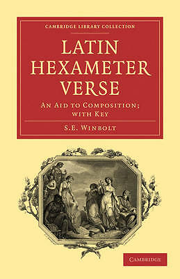 Latin Hexameter Verse An Aid to Composition; with Key Winbolt Paperback