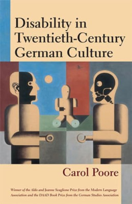 Disability in Twentieth-century German Culture (Corpore - Paperback NEW Poore, C