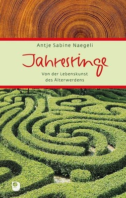 Jahresringe, Antje Sabine Naegeli